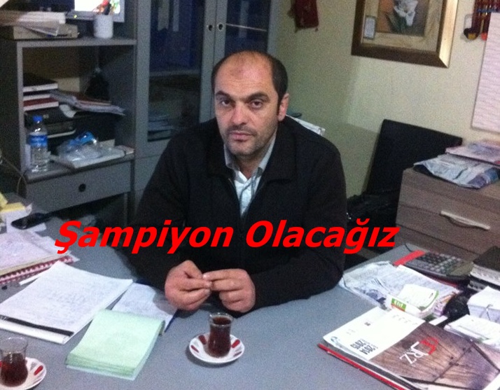 Şampiyon Olacağız