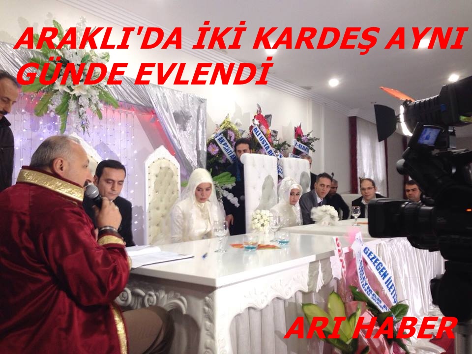 İki Kardeş Araklı&#8217;da Aynı Anda Dünya Evine Girdi