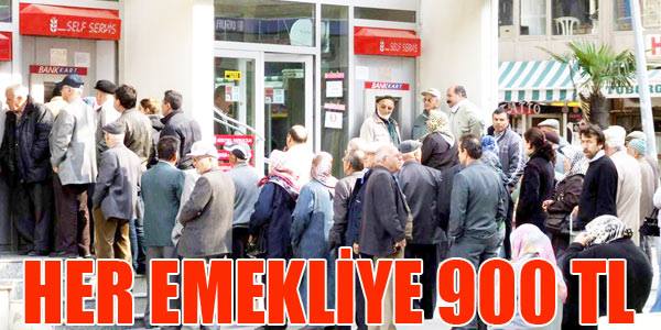 HER EMEKLİYE 900 TL