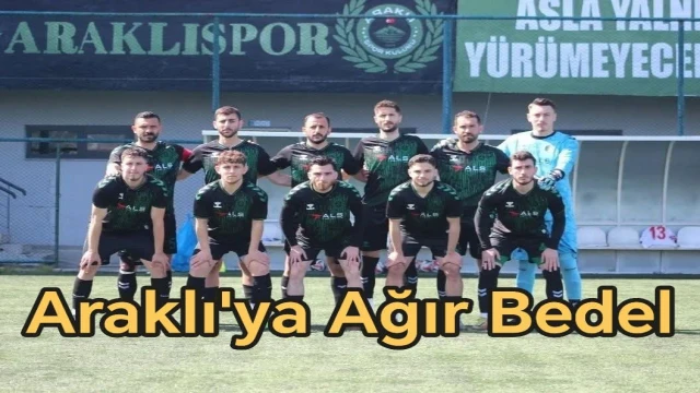 Araklı'ya Tarihte Görülmemiş Ceza