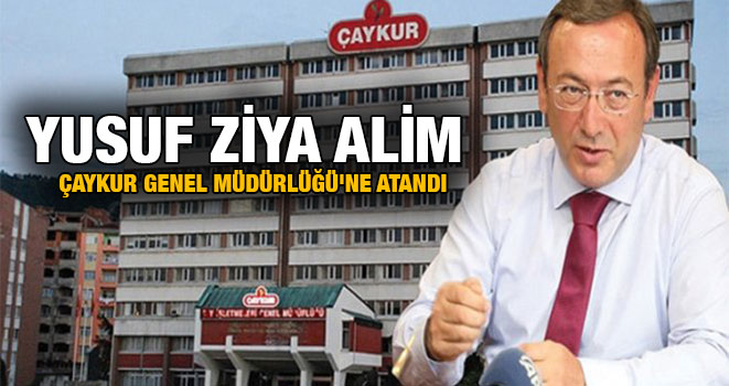 Çaykur'a yeni Genel Müdür Atandı