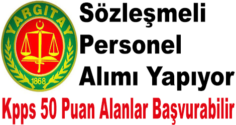 Yargıtay Başkanlığı Sözleşmeli Personel Alımı Başladı