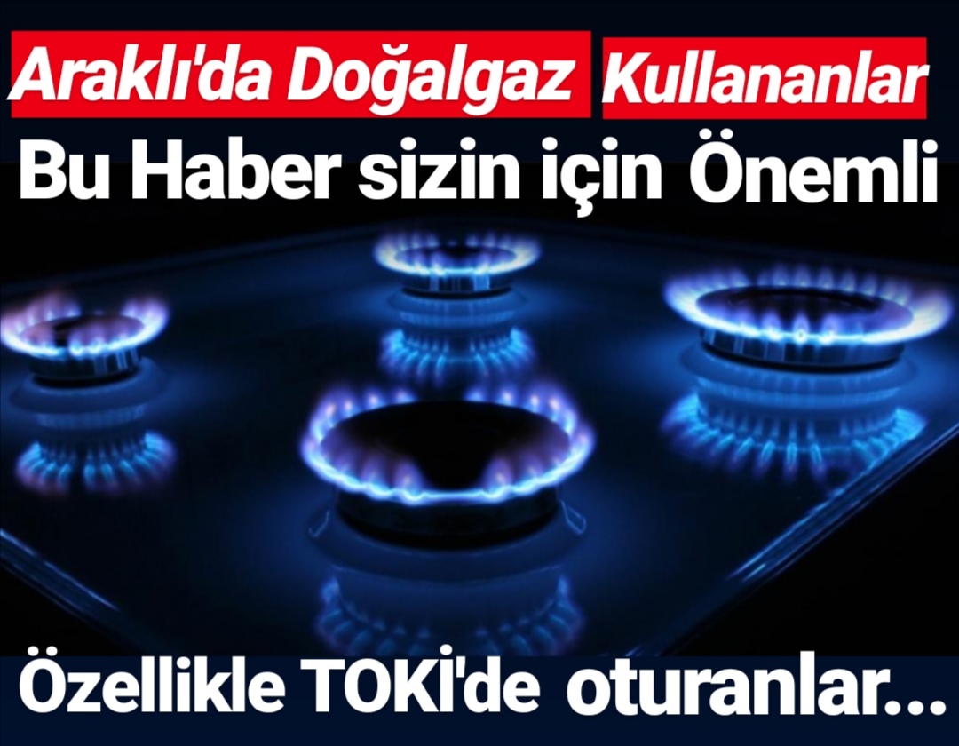 Doğalgaz Abonelerine Önemli Bilgilendirme