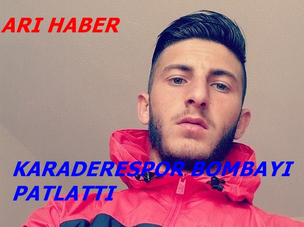 Karaderespor Bombayı patlattı