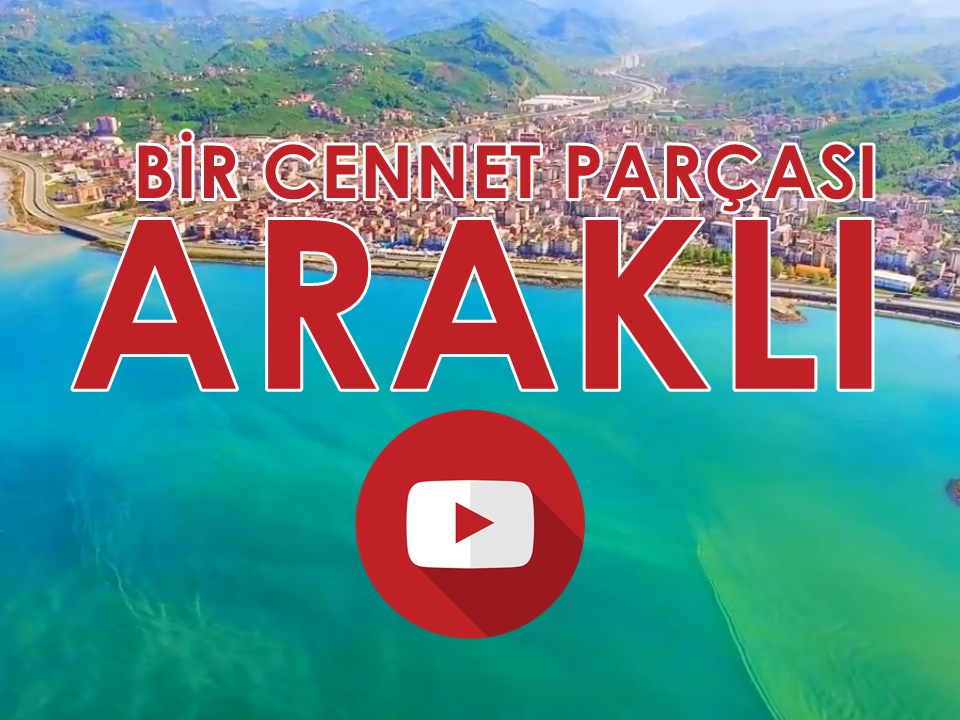 Bir Cennet Parçası Araklı