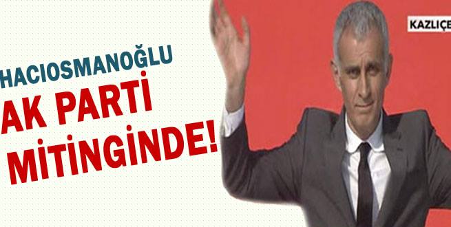 Hacıosmanoğlu yaptı yapacağını
