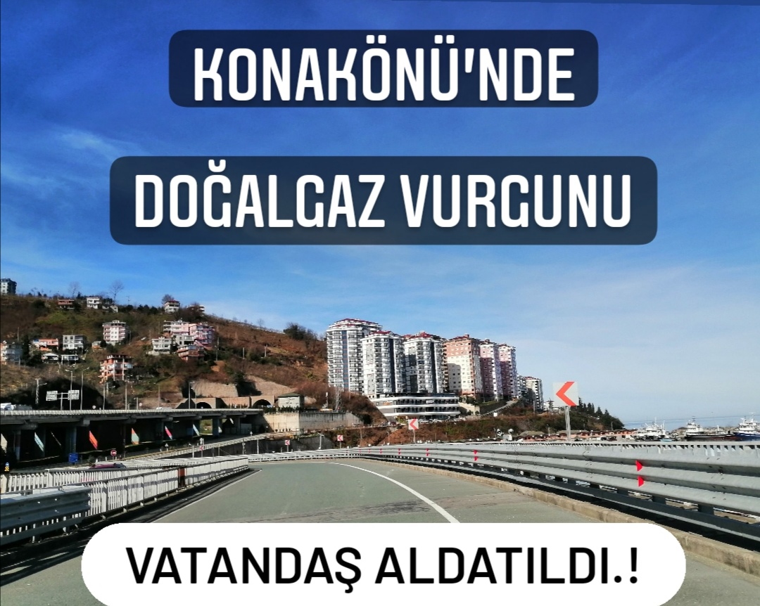 Araklı Konakönünde Doğalgaz Vurgunu, Vatandaş aldatıldı