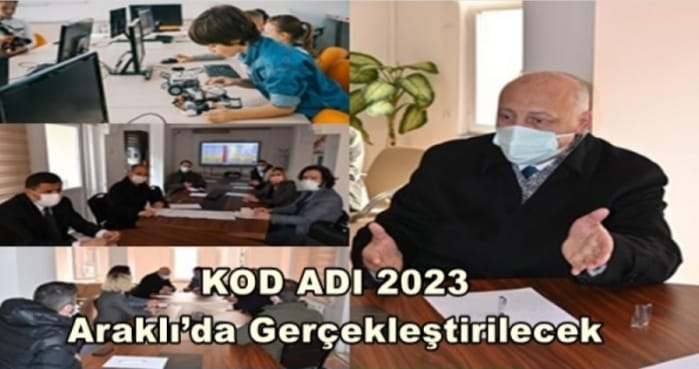 Kod Adı 2023 Araklıda Gerçekleştirilecek