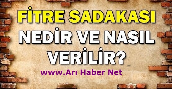 Fitre nedir? Ne zaman vacip olur? Kime verilir?