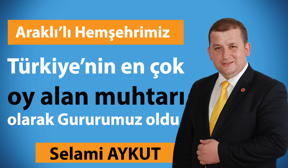 Türkiye’nin en çok oy alan muhtarı