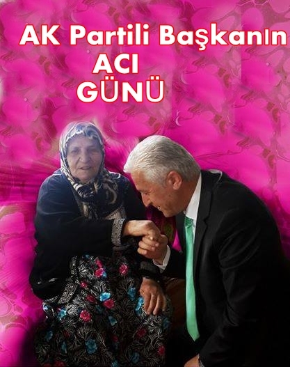 AK Partili Başkanın Acı günü