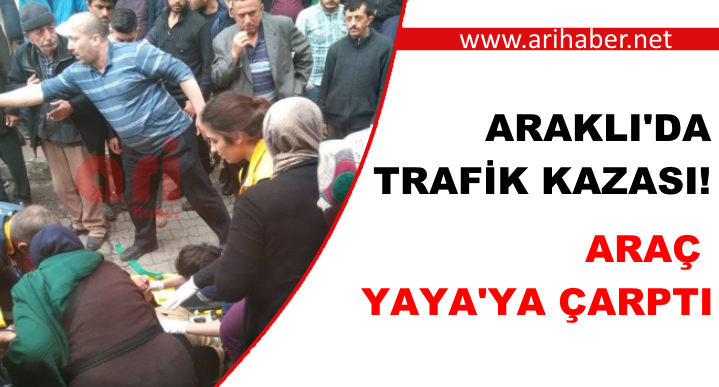 Araklı\'da Trafik Kazası (SON DAKİKA)