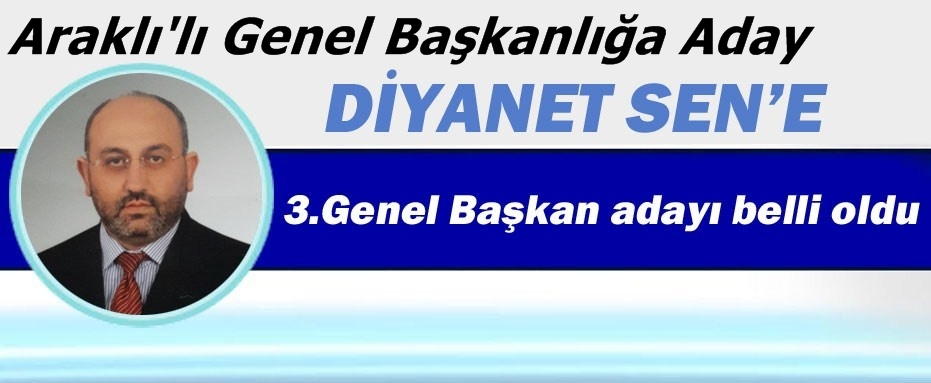 Araklı\'lı Genel Başkan Adayı