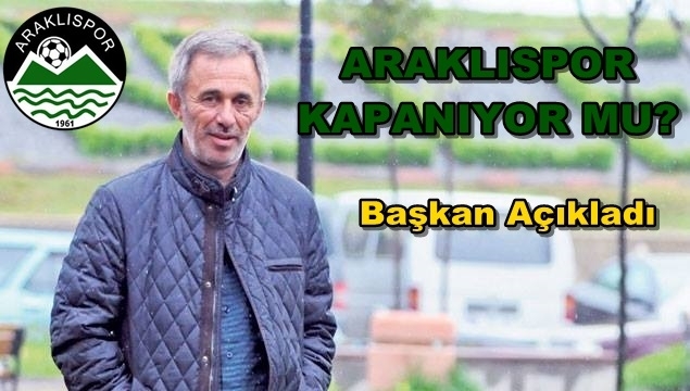 ARAKLISPOR KAPANIYOR MU?