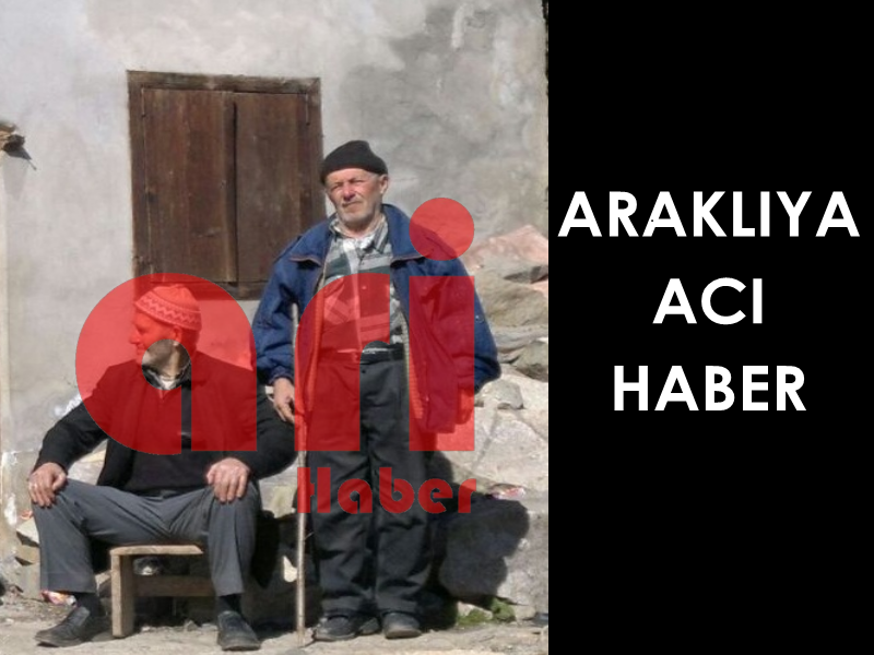 Araklıyı üzen haber hayatını Kaybetti