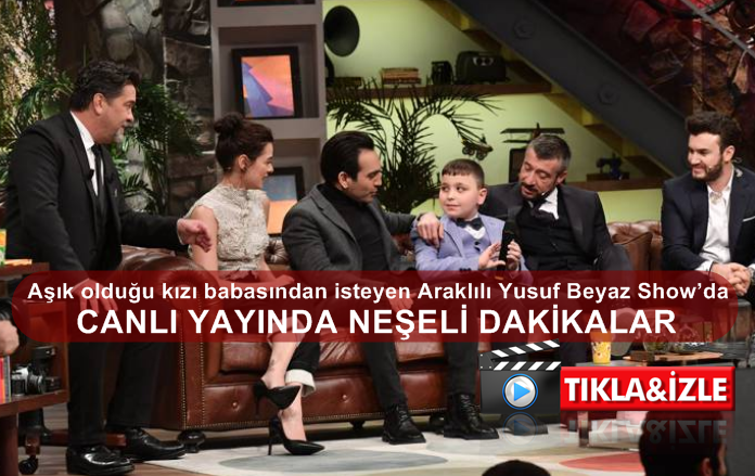 Araklılı Yusuf Beyaz Show’da