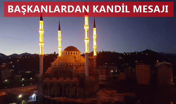 Başkanlardan Kandil Mesajı