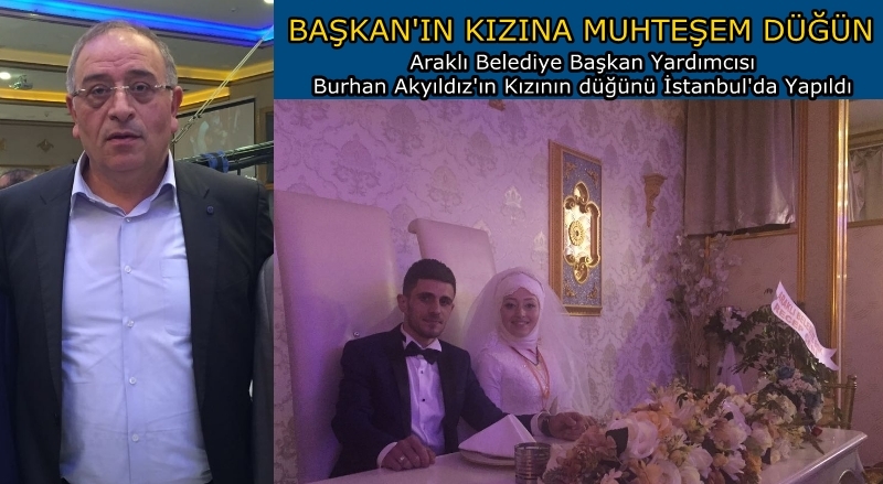 Burhan Akyıldız\'ın Kızın\'a Muhteşem Düğün