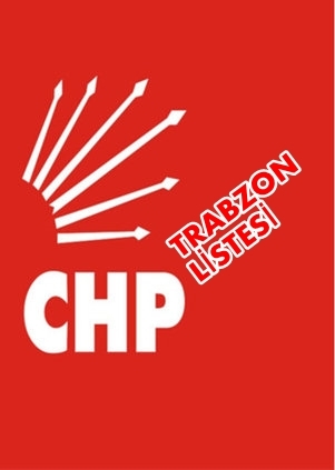 CHP TRABZON LİSTESİ