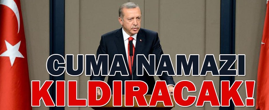 CUMA NAMAZI KILDIRICAK