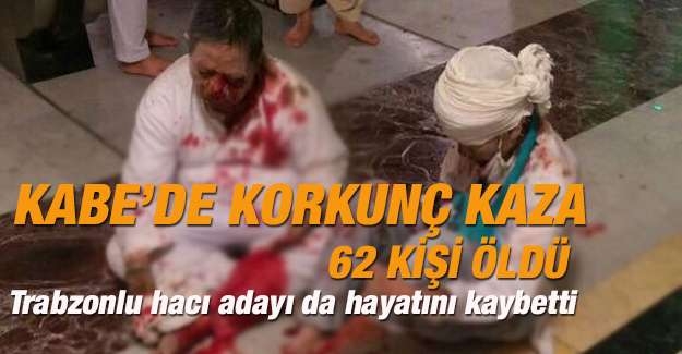 KABE\'DE VİNÇ DEVRİLDİ: TRABZONLU HACI ADAYI ÖLDÜ