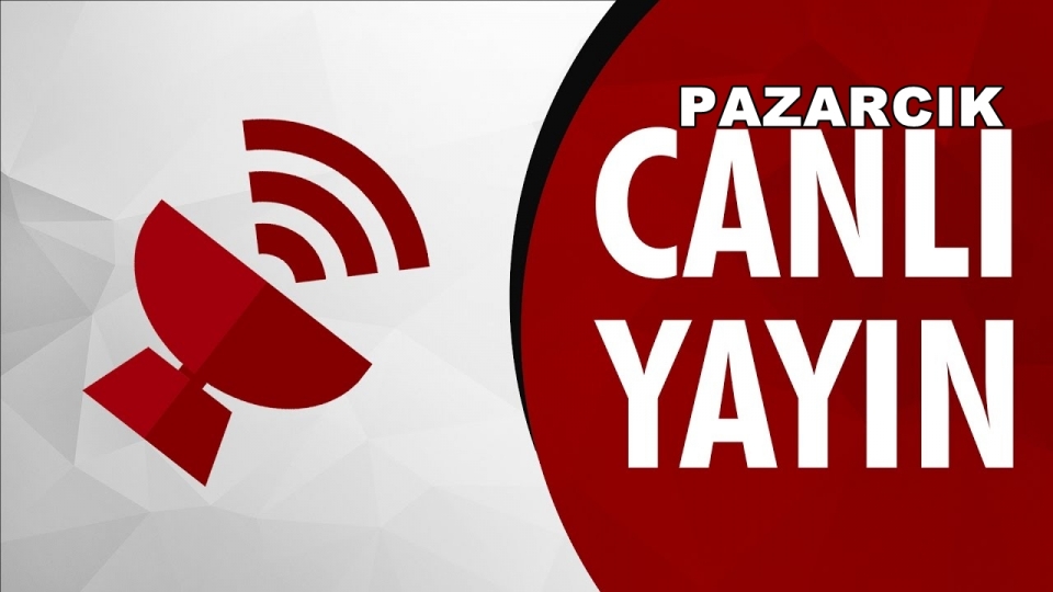 Pazarcık\'dan CANLI yayın