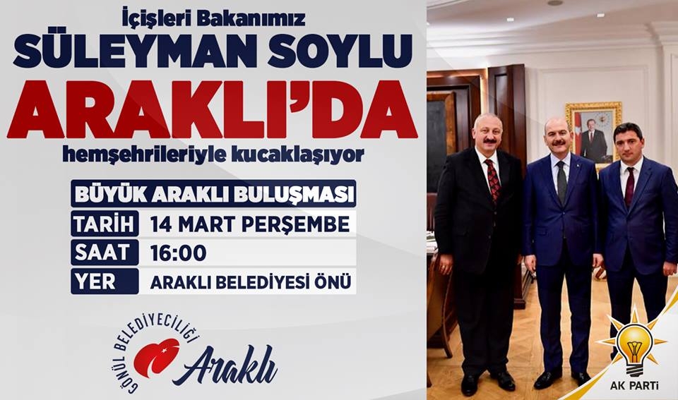 Süleyman Soylu Araklı'ya Geliyor