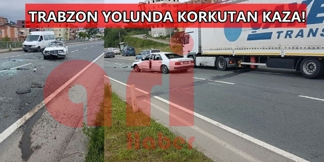 Trabzon Yolunda Korkutan Kaza