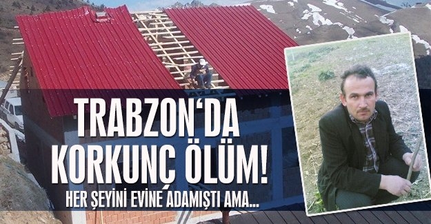 TRABZON\'DA KORKUNÇ ÖLÜM