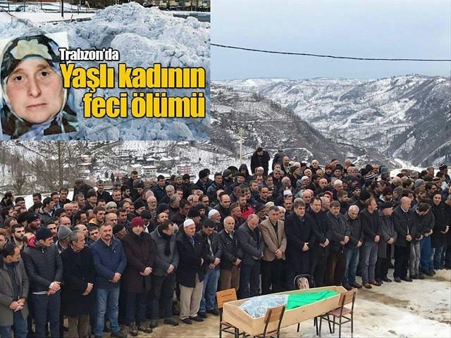 Trabzon\'da Yaşlı Kadının Feci Ölümü