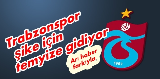 Trabzonspor şike için temyize gidiyor