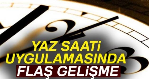 Yaz Saati Uygulamasında Flaş Gelişme