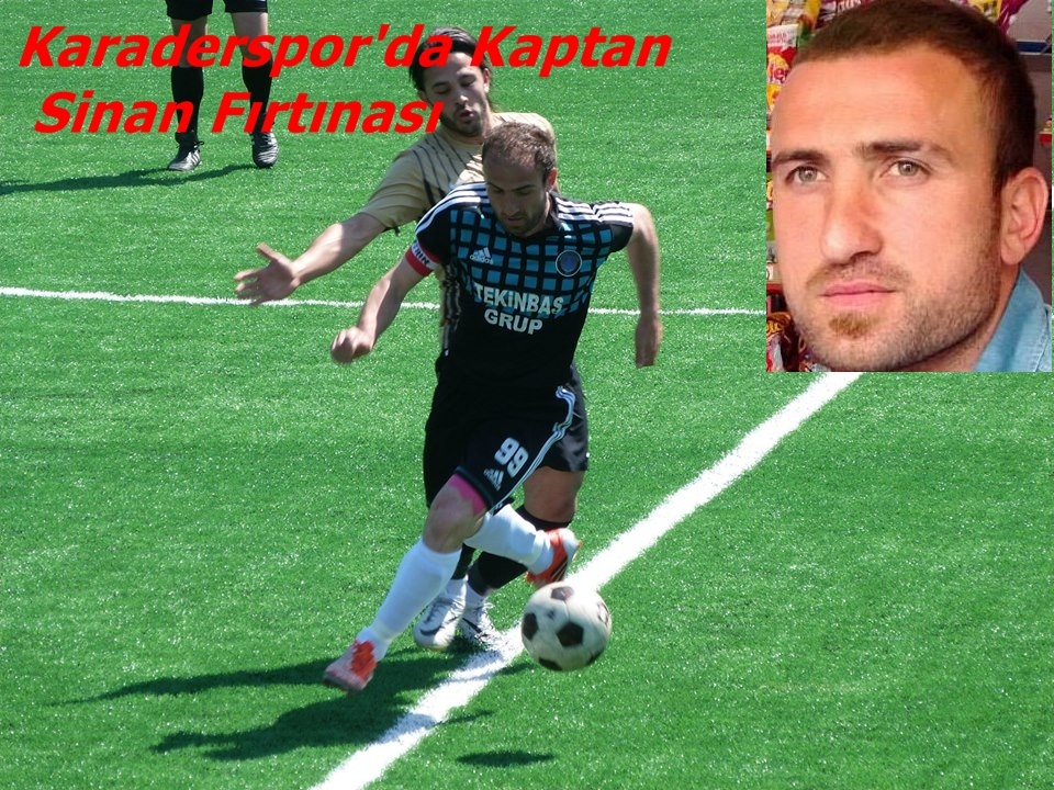 Araklı Karaderespor’da Sinan Fırtınası