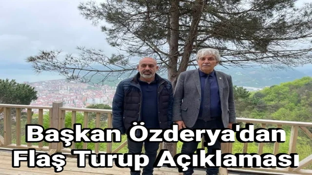 YRP Araklı ilçe Başkanı İdris Özderya; "Turup'u Kaybetme Noktasındayız"