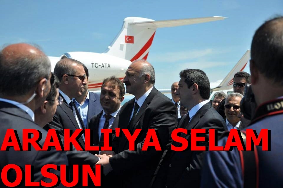 Cumhurbaşkanın'dan Araklı’ya Selam