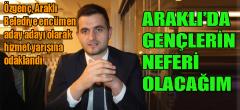 Özgenç, Araklı’Da Gençlerin Sesi Olacak