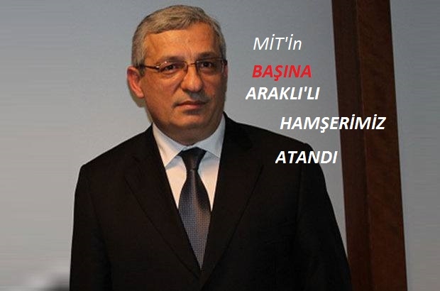 MİT'in başina Araklılı 