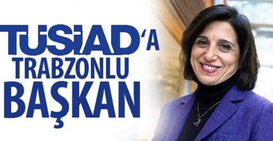 TÜSİAD'a Trabzon Sürmene li başkan